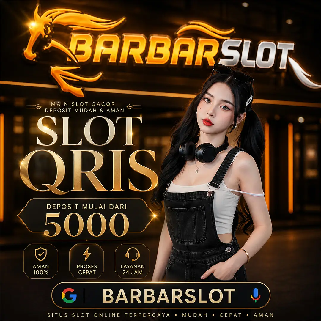 SLOT QRIS 5000: Barbar Slot Deposit 5000 Terbaru Akses Situs Link Gacor 2026